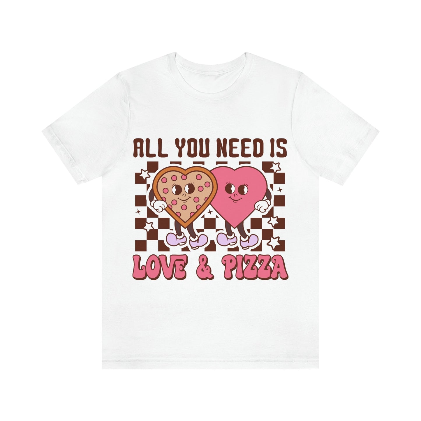 All You Need is Love and Pizza T-Shirt